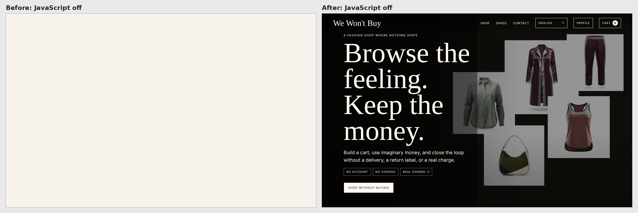 wewontbuy.com with JavaScript off: blank page before, full shop after